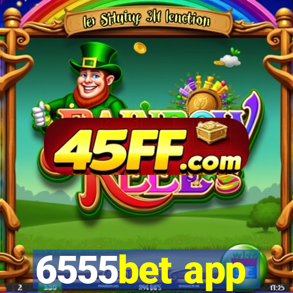 6555bet app